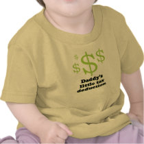 Daddy's little tax deduction T-shirt