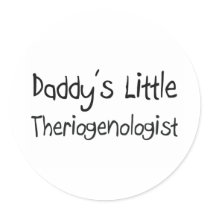 Daddy's Little Theriogenologist Round Sticker