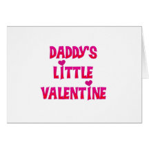 Daddy's Little Valentine Tshirts and Gifts Cards