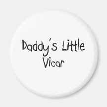 Daddy's Little Vicar Magnet