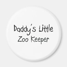 Daddy's Little Zoo Keeper Fridge Magnets