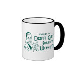 Dadism #168 - Don't Get Smart With Me! Mug
