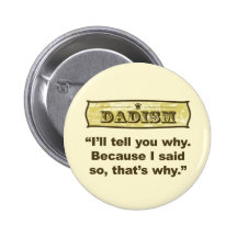 Dadism - Because I said so Pins