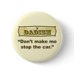 Dadism - Don't make me stop the car