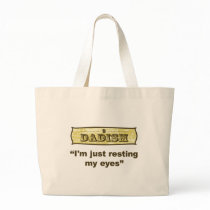 Dadism - I'm just resting my eyes Tote Bag