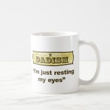Dadism - I'm just resting my eyes Mugs