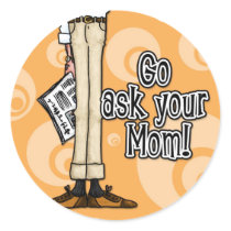 dadism stickers - ask your mom