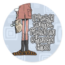 dadism stickers - told you once