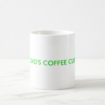DAD'S COFFEE CUP COFFEE MUG