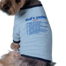 Dads favourite sayings dog t-shirt