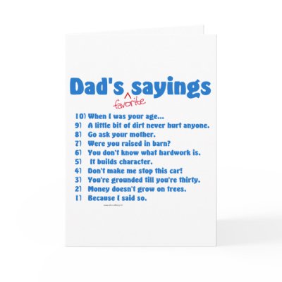 Dad's favourite sayings on gifts for him. cards by holidaywhimsy