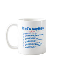 Dad's favourite sayings on gifts for him. mugs