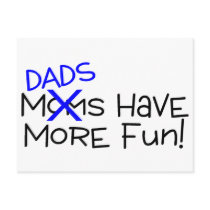 Dads Have More Fun Post Cards