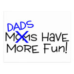 Dads Have More Fun Postcards