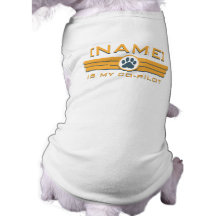 [Dad's Name] is my co-pilot Dog T-shirt