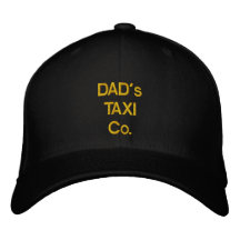 Dad's Taxi Company Embroidered Hat
