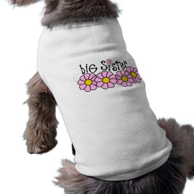 Daisy Big Sis Pet Tshirt by pinkinkart