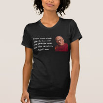 dalai lama quote 10b t-shirts