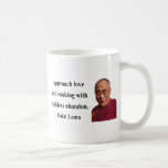 dalai lama quote 3b coffee mug