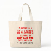 Dalai Lama Shoot Back With Your Own Gun Tote Bags
