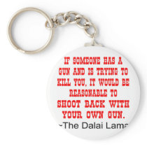 Dalai Lama Shoot Back With Your Own Gun Keychain