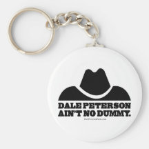Dale Peterson Aint No Dummy Key Chains
