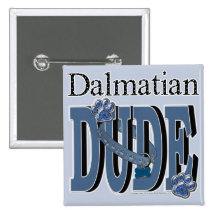 Dalmatian DUDE Button