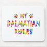 Dalmatian Rules Fun Mousepads