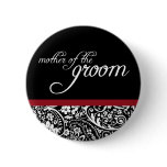 Damask Beauty Mother of the Groom Button