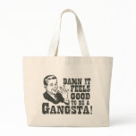 Damn It Feels Good To Be A Gangsta Tote Bag
