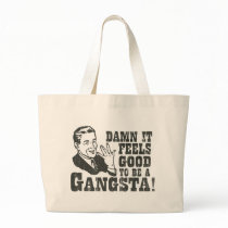 Damn It Feels Good To Be A Gangsta Tote Bag