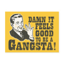 Damn It Feels Good To Be A Gangsta