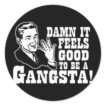 Damn It Feels Good To Be A Gangsta