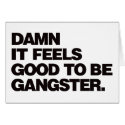 Damn it Feels Good to be Gangster - Black cards