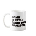 Damn it Feels Good to be Gangster - Black mugs