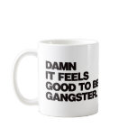 Damn it Feels Good to be Gangster - Black mugs