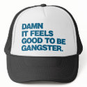 Damn it Feels Good to be Gangster - Blue hats