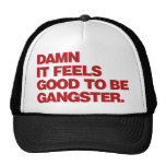 Damn it Feels Good to be Gangster - Red Hat