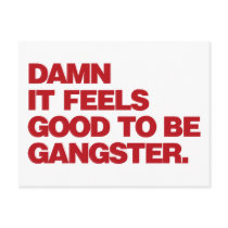 Damn it Feels Good to be Gangster - Red Post Cards