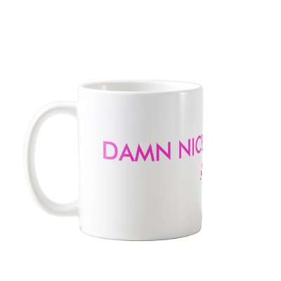 DAMN NICE COFFEE CUP ASS MUG by punkgothkid