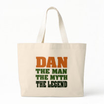 Dan - the Man, the Myth, the Legend! Bag