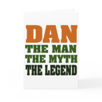 Dan - the Man, the Myth, the Legend!