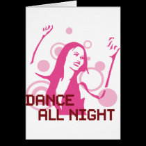 Dance all night cards