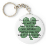 Dance as if :: Irish Proverb (Black Design) Key Chain