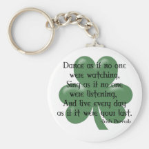 Dance as if :: Irish Proverb (Black Design) Key Chain