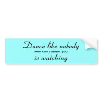 Dance Bumper Sticker bumper stickers