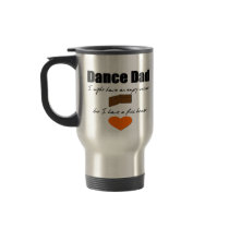 Dance Dad- Empty Wallet, Full Heart Mug