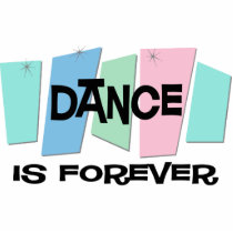 Dance Is Forever Photo Cutout