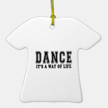Dance It's way of life Christmas Ornament