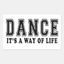 Dance It's way of life Rectangular Stickers